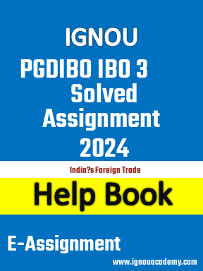IGNOU PGDIBO IBO 3 Solved Assignment 2024